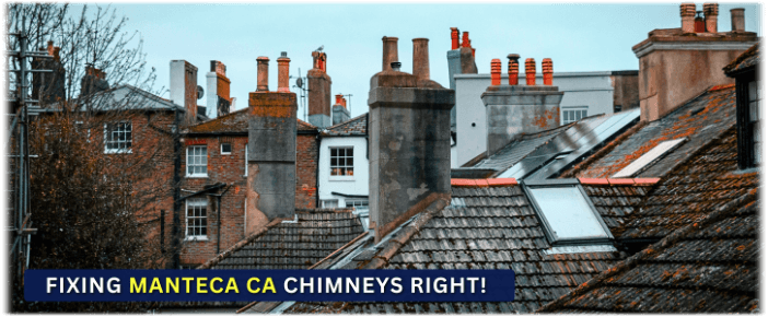 Chimney Repair Manteca CA